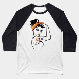 Unbreakable Believe Orange Ribbon Leukemia Awareness Women Baseball T-Shirt